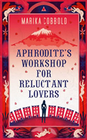 Aphrodite's Workshop for Reluctant Lovers