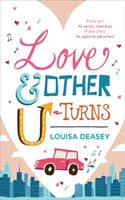 Love & Other U-Turns by Louisa Deasey